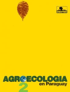 AGROECOLOGÍA EN PARAGUAY II